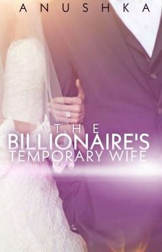 a man and woman standing next to each other in front of a purple background with the words, the billionaire's temporary wife