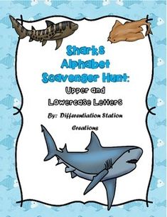 shark's alphabet scavenger hunt upper and lowercase letters by diffrentation station