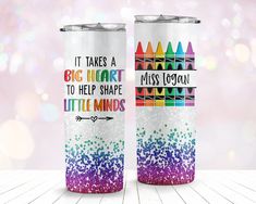 it takes a big heart to help shape little minds tumble cup with crayons