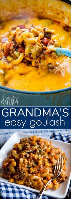 grandma's easy goulash recipe with pasta and meat in a blue casserole dish