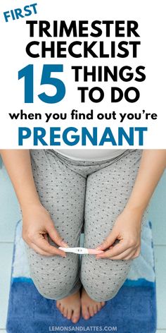 a woman sitting on top of a blue mat with her legs crossed and the words first trimester checklist 15 things to do when you find out you're pregnant