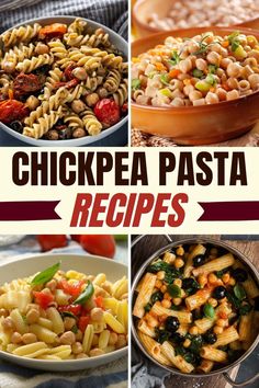 chicken pasta recipe collage with text overlay that reads, chickpea pasta recipes