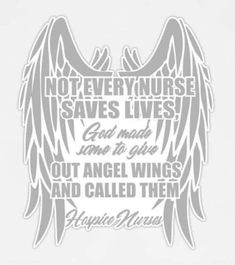 an angel with the words not every nurse saves lives and i am to give out angel wings