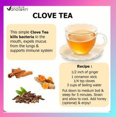 Tea Recipe For Cough, Tea Remedies For Cold, Tea With Cloves, Clove And Ginger Tea Benefits, Herb For Cough, Ginger For Throat, Tea For Mucus In Throat, Ginger Throat Remedies, Cinnamon Tea For Sore Throat