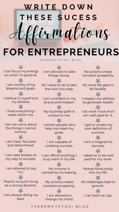 a pink poster with the words write down these success affirmations for enterprisesers