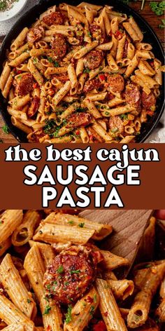 the best cajun sausage pasta recipe is in this collage