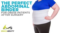 The Perfect Abdominal Binder for Obese Patients After Surgery Lap Band, Losing Weight Motivation, Lose Belly Fat, Braces