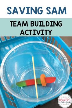 a plastic container with toothpicks in it and text saying saving sam team building activity