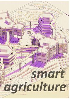 an image of a smart city with the words smart agriculture