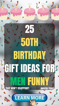 a birthday card with the words, 25 birthday gift ideas for men funny that won't disapponit