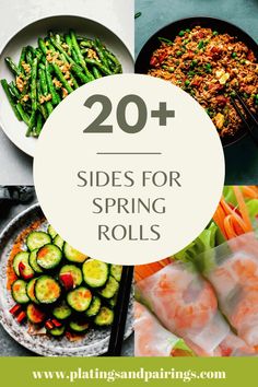 the words, 20 sides for spring rolls with pictures of different dishes and vegetables in them