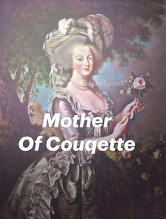 the cover of mother of couquette, with an image of a woman holding flowers