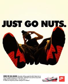 an advertisement for nike shoes with a woman sitting on top of her feet and the words just go nuts