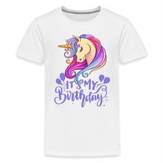 Unicorn Birthday It’s My Birthday : Unicorn Birthday Party Ideas | It's My Birthday Shirt Boy Girl: ♥ We Love Unicorns! We Love Cute Kawaii Unicorns and Rainbow Unicorns, Just was much as you do. The Perfect Birthday is a Unicorn Birthday! Happy Birthday Unicorn Designs + It's My Birthday.