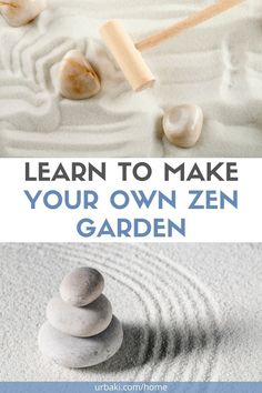 two pictures with the words learn to make your own zen garden