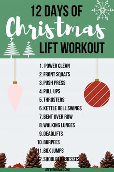 the 12 days of christmas lift workout is shown with pine cones and ornaments on it