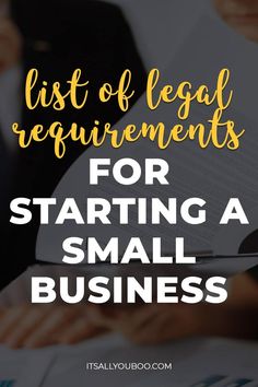 two people sitting at a desk with the words list of legal documents for starting a small business