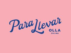 a pink background with the words para levar in cursive writing on it