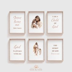 four framed pictures with the words jesus loves me, i am a child and god is always