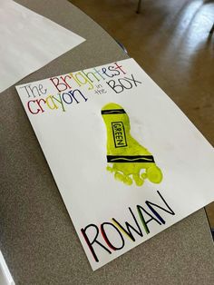 a paper sign that says the brightest crayon box is rowan on it