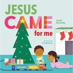 jesus came for me book cover with children playing around the christmas tree and train tracks