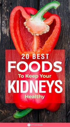 Improve Kidney Function, Kidney Recipes, List Of Foods, Healthy Kidneys