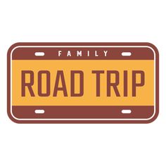 a family road trip license plate with the word'family'in brown and yellow