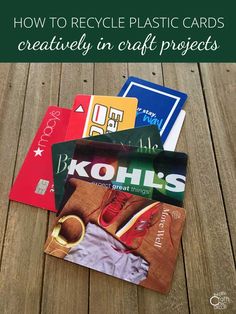 some cards that have been placed on top of each other with the words how to recycle plastic cards creatively in craft projects