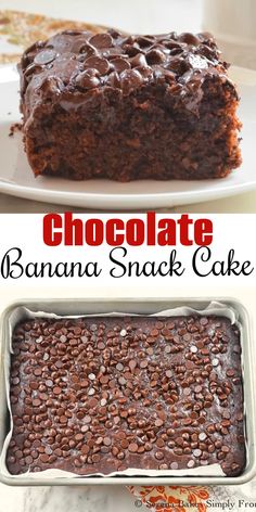 Top photo is a slice of Chocolate Banana Snack Cake. The bottom photo is a pan of chocolate banana snack cake. There is a white banner between the two photos with text Chocolate Banana Snack Cake.