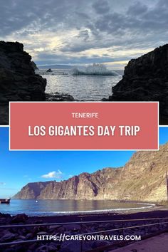 the ocean and mountains in tenerife with text overlay that reads tenerife los gigantes day trip