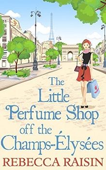 the little perfume shop of the champs - elyes by rebeca raisin