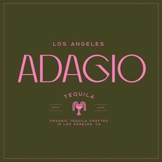 the logo for los angeles's tequila tequila tequila tequila, with pink lettering on green background