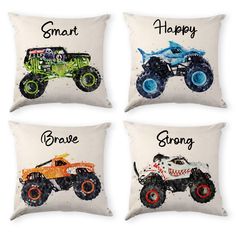 four pillows with monster trucks on them that say happy, brave, strong and smart