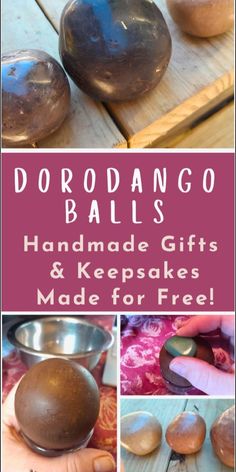 handmade gifts and keeps made for free with text overlay that says dorodango balls