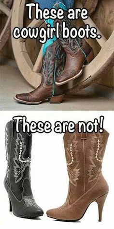 two pictures with cowboy boots and the words, these are cowgirl boots there are not