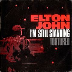 the album cover for i'm still standing, featuring an image of a man sitting on