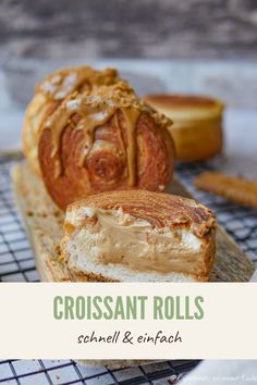 a loaf of bread with peanut butter on it and the words, croissant rolls