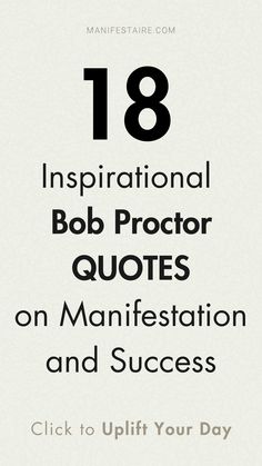 Looking for inspiration to manifest your dreams? 💫 Check out these 18 Bob Proctor quotes on manifestation and success! 🌟 His powerful words will motivate you to think big, believe in yourself, and take action toward your goals. 🚀 Unlock the secrets to success and start manifesting your desires today! 💖 #BobProctorQuotes #Manifestation #SuccessMindset #LawOfAttraction #DreamBig