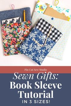 four sewing books with text overlay that says sewn gifts book sleeve pattern in 3 sizes