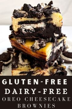 gluten - free dairy - free oreo cheesecake brownies stacked on top of each other