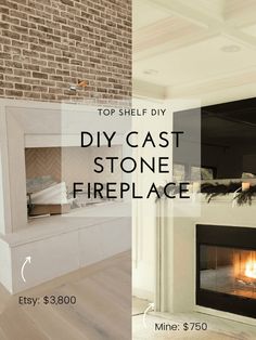 a fireplace with the words diy cast stone fireplace top $ 350 and below it