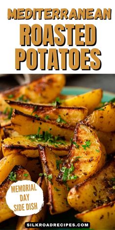 roasted potatoes on a plate with text overlay that reads mediterranean roasted potatoes memorial day side dish