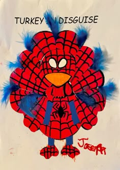 a drawing of a turkey dressed as spider man with blue feathers on it's head