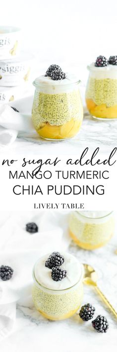 chia pudding with blackberries on top and text overlay that reads, no sugar added mango turmic chia pudding