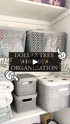 some baskets and towels are stacked on the shelves in this organized laundry room with text that reads dollar tree home organization