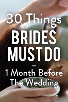 a woman getting her face mask done with the words 30 things brides must do