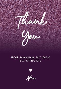 thank you card with the words for making my day so special on purple glitter background