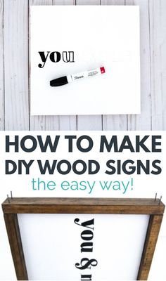 an easy way to make diy wood signs with the words you and your own