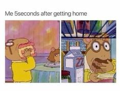 two cartoon pictures with one saying me seconds after getting home