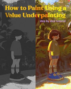 two children standing in front of trees with the title how to paint using a value underpainting step by step